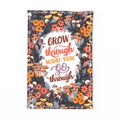 Grow Through What You Go Through // Inspirational Garden Quote Tea Towel // © ZirkusDesign // Botanical, Floral, Survivor, Kitchen, Gift, Fall, Autumn, Mushroom 