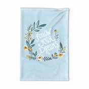 Follow Your Dreams Inspirational Quote Tea Towel and Wall Hanging - Blue
