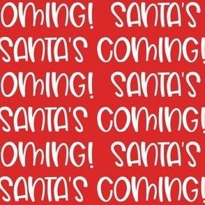 Santa's Coming! 1" Red