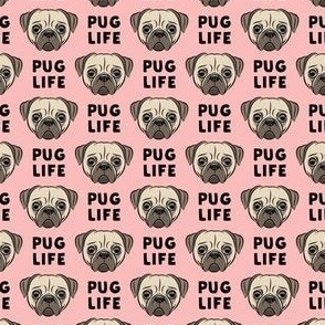 (small scale) Pug Life - cute pug face - pink C21