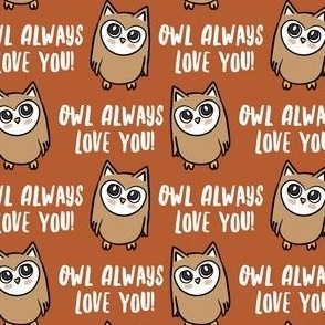 Owl always love you! - rust - owl valentine - LAD21