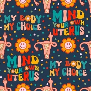 Medium Scale My Body My Choice Mind Your Own Uterus Middle Finger Womens Rights Pro Choice Retro Smile Faces on Navy