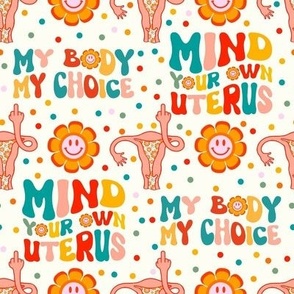 Medium Scale My Body My Choice Mind Your Own Uterus Middle Finger Womens Rights Pro Choice Retro Smile Faces on Ivory
