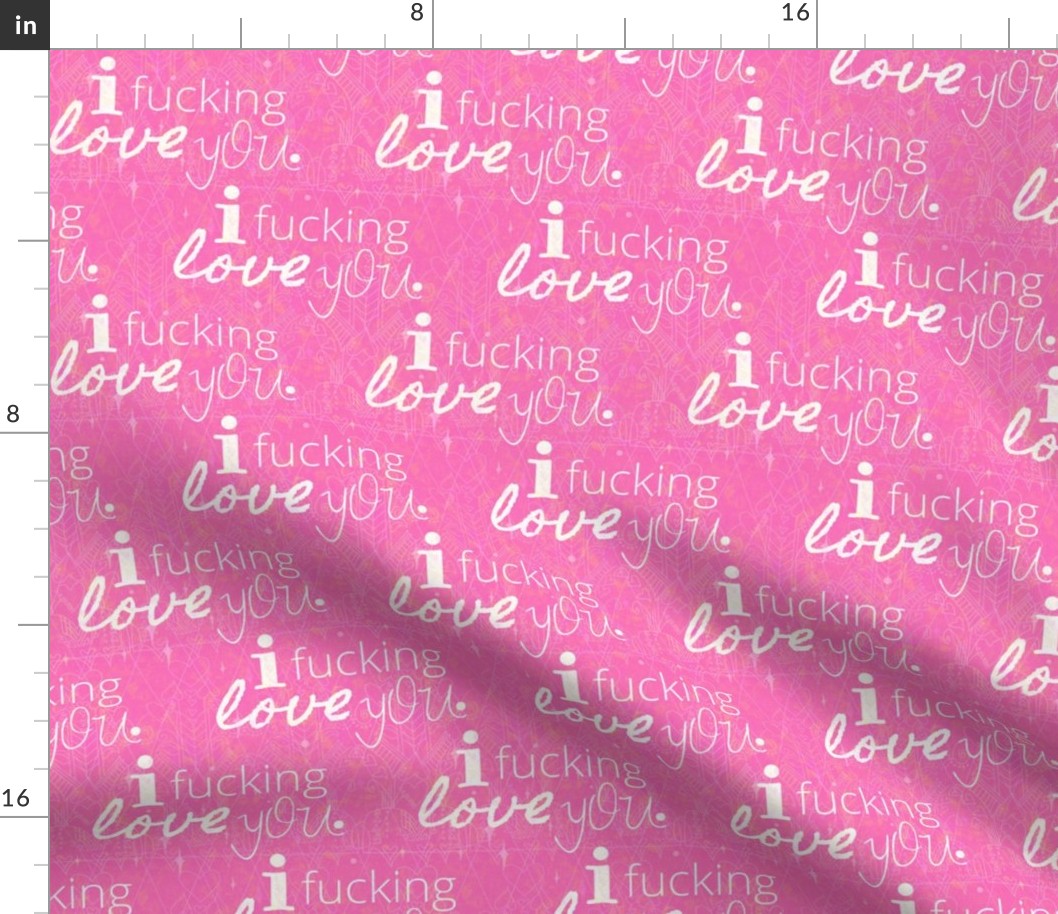I Fucking Love You -- Heart Throb Valentine in Lovecore Aesthetic -- Magenta Pink and White -- 848dpi (18% of Full Scale)