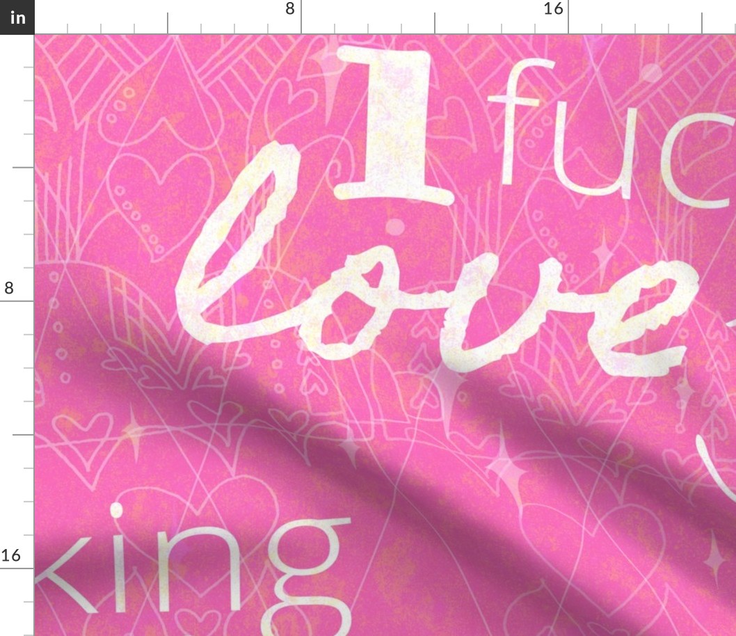 I Fucking Love You -- Heart Throb Valentine in Lovecore Aesthetic -- Magenta Pink and White -- 150dpi (Full Scale)