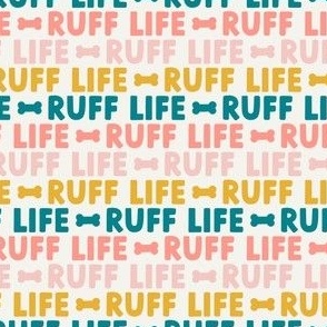 Ruff Life -  multi - funny dog fabric - LAD21
