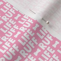 Ruff Life - bubble gum pink - funny dog fabric - LAD21