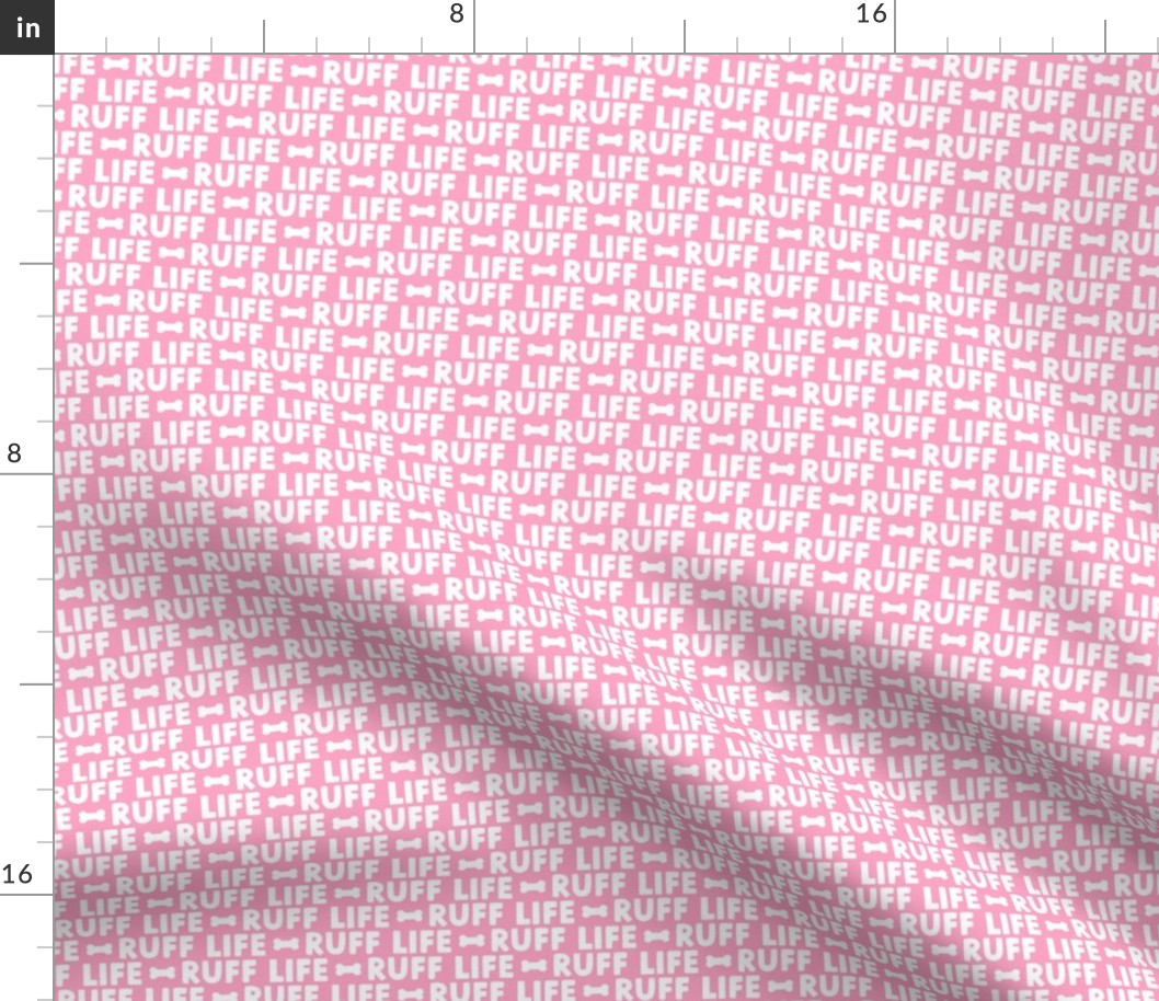 Ruff Life - bubble gum pink - funny dog fabric - LAD21