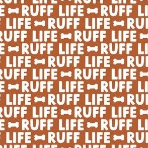 Ruff Life - rust - funny dog fabric - LAD21