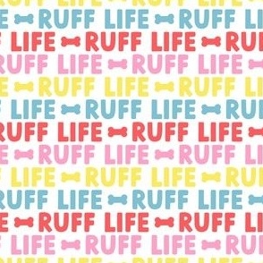 Ruff Life - bright multi - funny dog fabric - LAD21