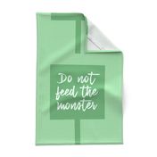 do_not_feed_monster_Green-ash_A0DAA9