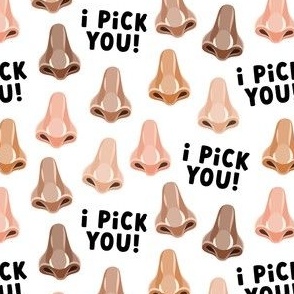I pick you! - funny valentine's nose - white and black - LAD21
