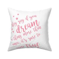 Dream ComeTrue Pillow