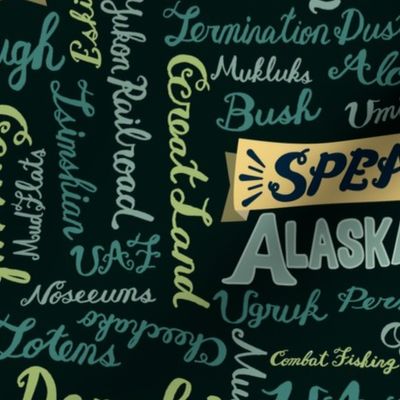 Speak Alaskan! dark green