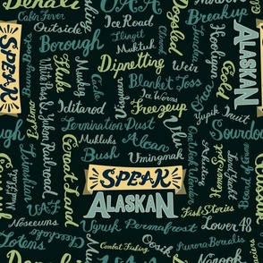 Speak Alaskan! dark green