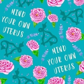 Medium Scale Mind Your Own Uterus Pro Choice Womens Reproductive Rights on Blue