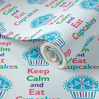 Keep Calm and Eat Cupcakes 6