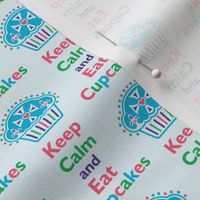 Keep Calm and Eat Cupcakes 6