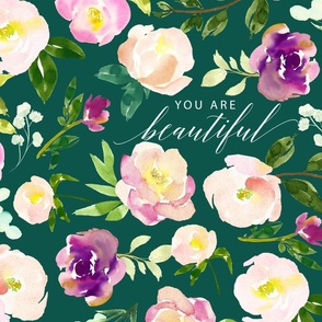 24" Repeat You Are Beautiful Floral Quote Pattern | Emerald Green MK001