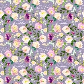 3" Repeat You Are Beautiful Floral Quote Pattern | Dusty Purple MK001