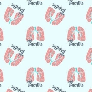 Just Breathe Lungs Pulmonary Pulmonologist