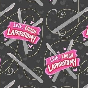Live Laugh Laparotomy Grey