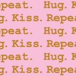 Pink Gold Hug. Kiss. Repeat. 1"