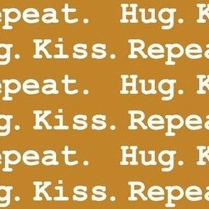 Gold Hug. Kiss. Repeat. 1"