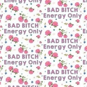 Mature - Bad Bitch Energy Only