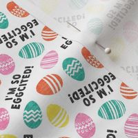 I'm so egg-cited! - Easter eggs - fun - brights - LAD22