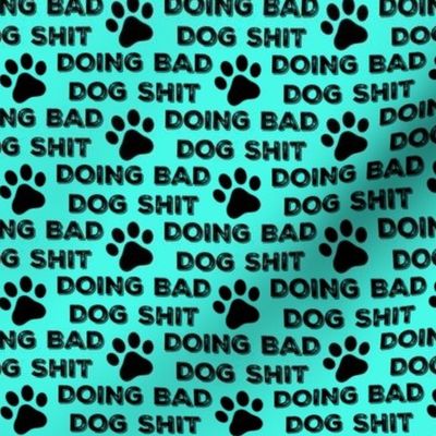 BAD DOG SHIT mint teal