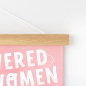 Empowered women empower women inspirational wall hanging, tea towel