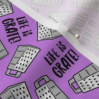 Life is Grate! - purple - LAD22