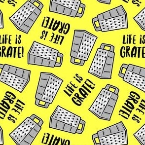 Life is Grate! - yellow - LAD22