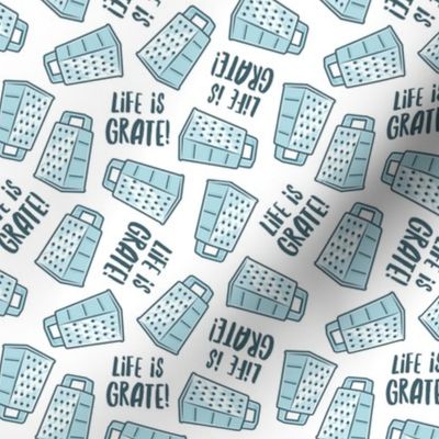 Life is Grate! - blue on white - LAD22