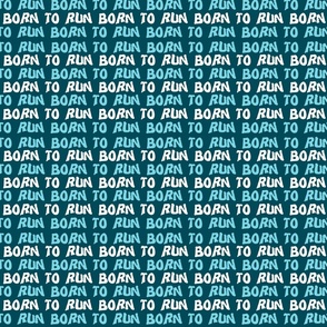 Born To Run Teal 