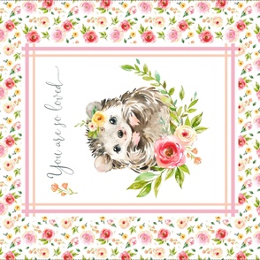 54” x 36” MINKY Hedgehog You are so Loved Blanket Panel, Girls Floral Animal Bedding, FABRIC REQUIRED IS 54” or WIDER