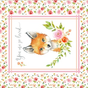 54” x 36” MINKY Fox You are so Loved Blanket Panel, Girls Floral Animal Bedding, FABRIC REQUIRED IS 54” or WIDER 