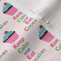 Keep Calm and Eat Cupcakes 7