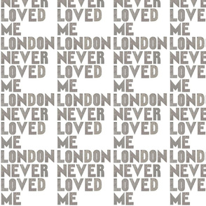 london_never_loved_me