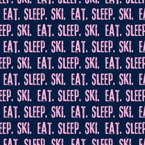 Eat. Sleep. Ski. - pink on dark blue - LAD22
