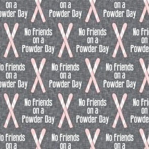 No Friends on a Powder Day - skis - pink/grey - LAD22