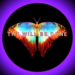 Thy Will Be Done Butterfly