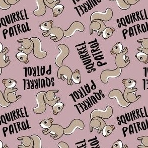 Squirrel Patrol - mauve - LAD22