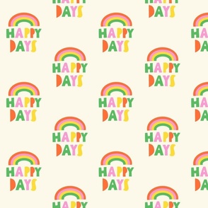 90s Retro Happy Days V1: Rainbow Positive Groovy Quote Multicolored in Pink, Green, Red and Yellow - Medium