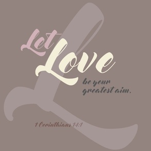 1cor14_let-love-be-greatest-cocoa-pink