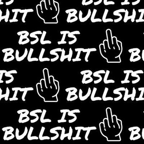 BSL is Bullshit - End BSL - Pit Bull - Bully Breed