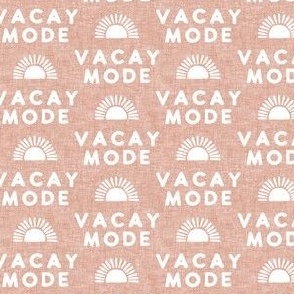 Vacay Mode - sunshine -  soft pink - LAD22