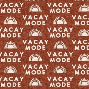 Vacay Mode - sunshine -  rust - LAD22