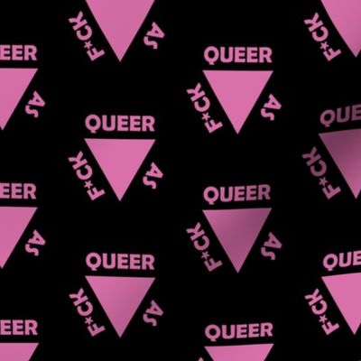 Queer As F*ck - Pink triangle black